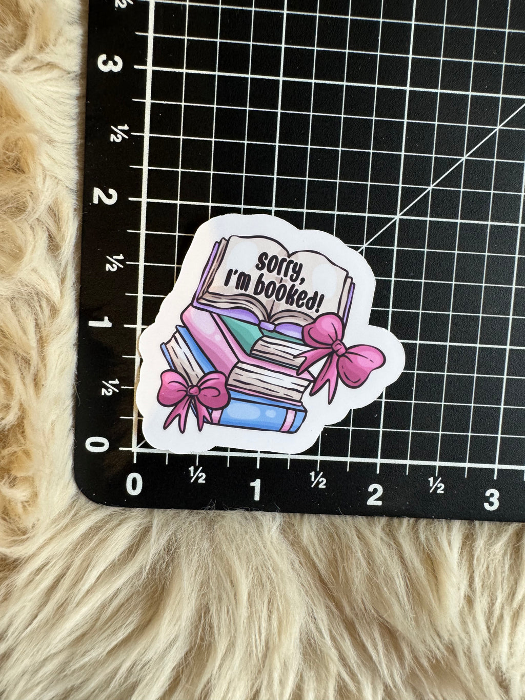 Sorry I’m booked Stickers