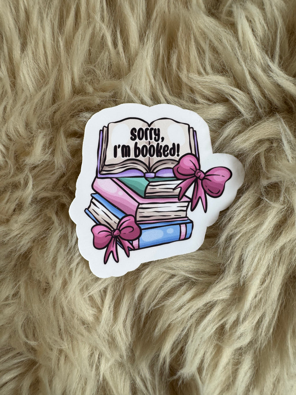 Sorry I’m booked Stickers